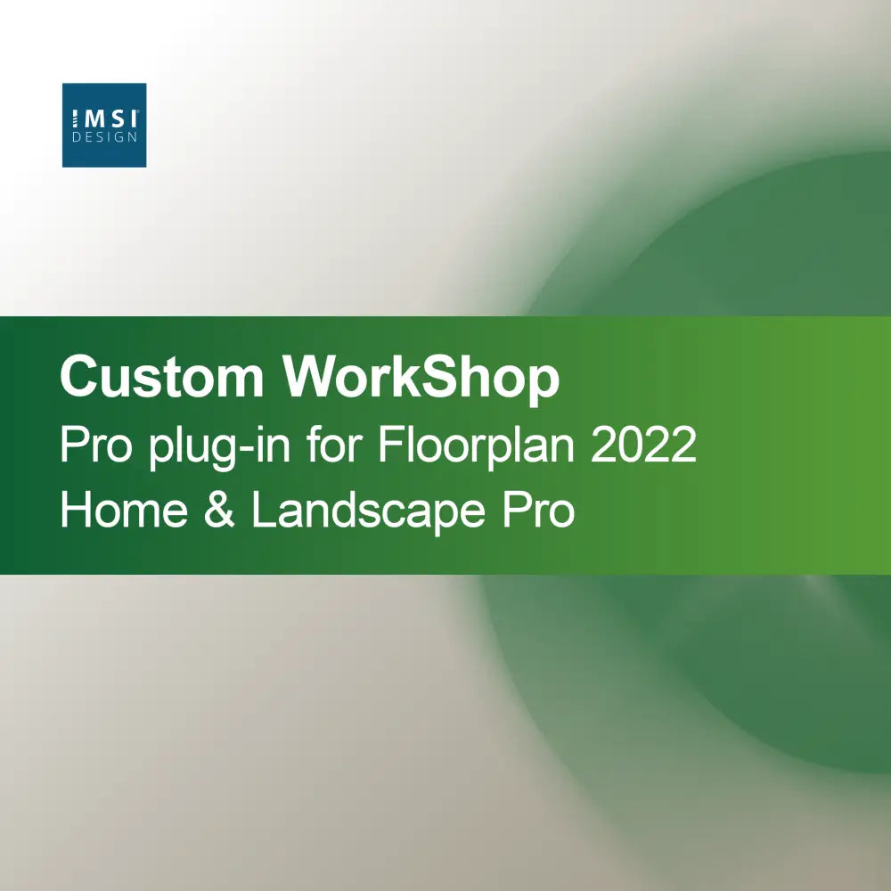 Προσαρμοσμένο πρόσθετο WorkShop Pro για Floorplan 2022 Home & Landscape Pro